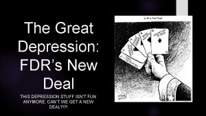 The Great Depression FDRs New Deal THIS DEPRESSION