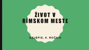 IVOT V RMSKOM MESTE DEJEPIS 6 RONK IVOT