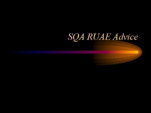 SQA RUAE Advice Analysis 1 Word Choice You