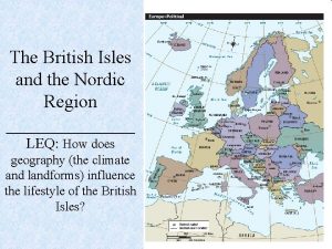 The British Isles and the Nordic Region LEQ