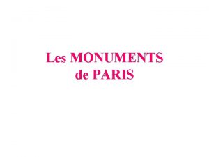 Les MONUMENTS de PARIS La Tour Eiffel NOTRE