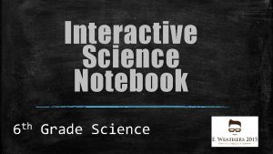 Interactive Science Notebook th 6 Grade Science Today