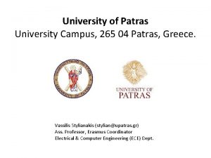 University of Patras University Campus 265 04 Patras