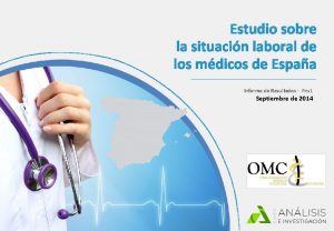 Estudio sobre la situacin laboral de los mdicos