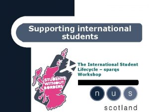 Supporting international students The International Student Lifecycle sparqs