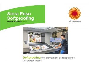 Stora Enso Softproofing powered by Remote Director Softproofing