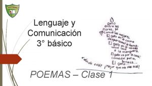 Lenguaje y Comunicacin 3 bsico POEMAS Clase 1