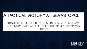 A TACTICAL VICTORY AT SEVASTOPOL HOW THE GERMANS