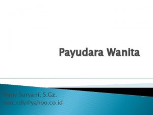 Payudara Wanita Nany Suryani S Gz nancdyyahoo co