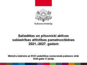 Saliedtas un pilsoniski aktvas sabiedrbas attstbas pamatnostdnes 2021