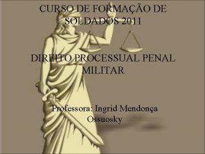 CURSO DE FORMAO DE SOLDADOS 2011 DIREITO PROCESSUAL