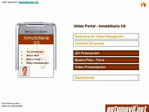 info servicios Videollamada 3 G Video Portal Inmobiliaria