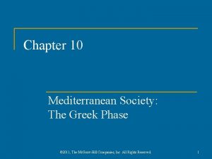 Chapter 10 Mediterranean Society The Greek Phase 2011