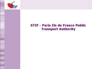 STIF Paris Ile de France Public Transport Authority