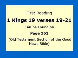 First Reading 1 Kings 19 verses 19 21