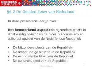 6 2 De Gouden Eeuw van Nederland In