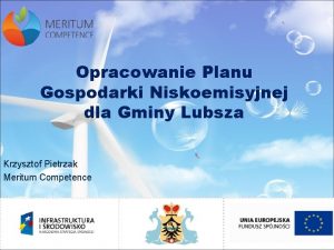 Opracowanie Planu Gospodarki Niskoemisyjnej dla Gminy Lubsza Krzysztof