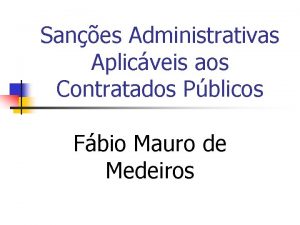 Sanes Administrativas Aplicveis aos Contratados Pblicos Fbio Mauro