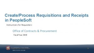 CreateProcess Requisitions and Receipts in People Soft Instructions
