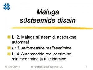 Mluga ssteemide disain z L 12 Mluga ssteemid