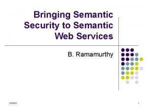 Bringing Semantic Security to Semantic Web Services B
