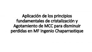 Aplicacin de los principios fundamentales de cristalizacin y