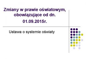 Zmiany w prawie owiatowym obowizujce od dn 01