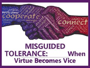 MISGUIDED TOLERANCE When Isaiah 5 20 Virtue Becomes