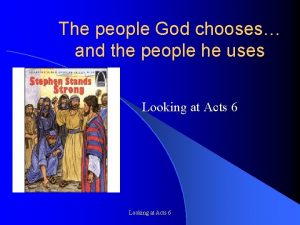 The people God chooses and the people he