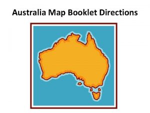 Australia Map Booklet Directions Political Map Step One