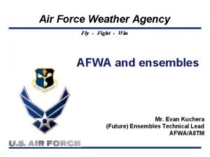 Air Force Weather Agency Fly Fight Win AFWA