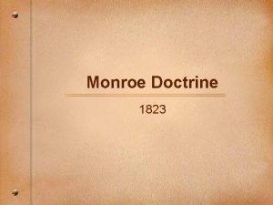 Monroe Doctrine 1823 Foreign Policy Foreign Policy Guidelines