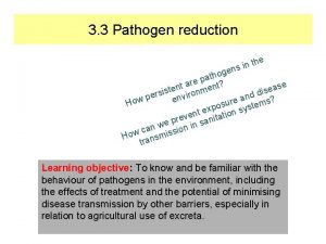 3 3 Pathogen reduction e th n i