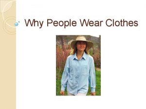 Why People Wear Clothes Physical Need Protect from