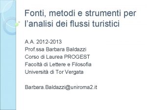 Fonti metodi e strumenti per lanalisi dei flussi