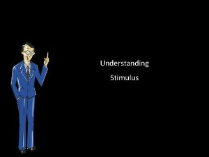 Understanding Stimulus External stimulus fiscal stimulus stimulus packages
