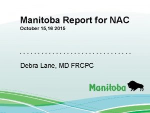 Manitoba Report for NAC October 15 16 2015