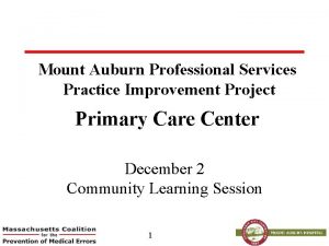 Mount Auburn Professional Services Practice Improvement Project 1