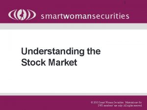 1 smartwomansecurities Understanding the Stock Market 2010 Smart