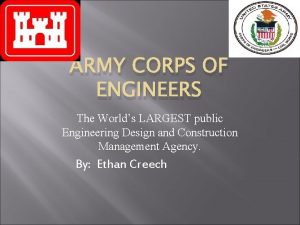 ARMY CORPS OF ENGINEERS The Worlds LARGEST public