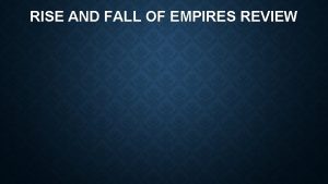 RISE AND FALL OF EMPIRES REVIEW THE ROMAN