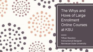 The Whys and Hows of Large Enrollment Online