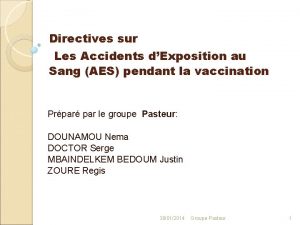 Directives sur Les Accidents dExposition au Sang AES