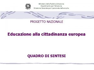 Ministero della Pubblica Istruzione Dipartimento per lIstruzione Direzione