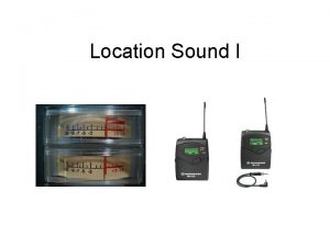 Location Sound I Today Wireless mics Exercise wireless