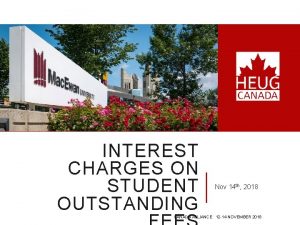 INTEREST CHARGES ON STUDENT OUTSTANDING Nov 14 th