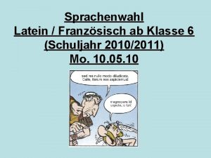 Sprachenwahl Latein Franzsisch ab Klasse 6 Schuljahr 20102011