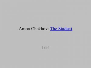 Anton Chekhov The Student 1894 The title and