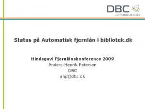 Status p Automatisk fjernln i bibliotek dk Hindsgavl