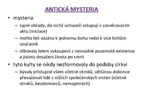 ANTICK MYSTERIA mysteria tajn obady do nich uchazei